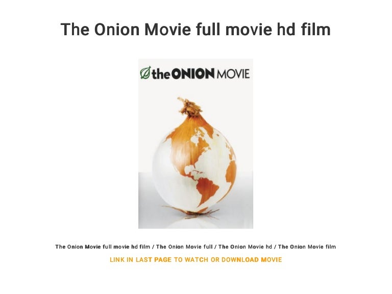 The Onion Movie full movie hd film