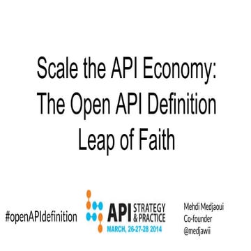 Scale the API Economy With The Open API Definition Leap Of Faith 