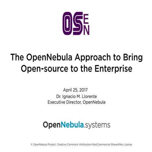 The OpenNebula Approach to Bring Open-Source to the Enterprise