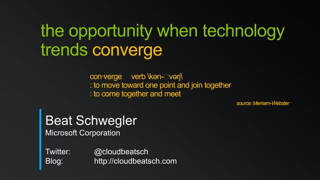The opportunity when technology trends converge