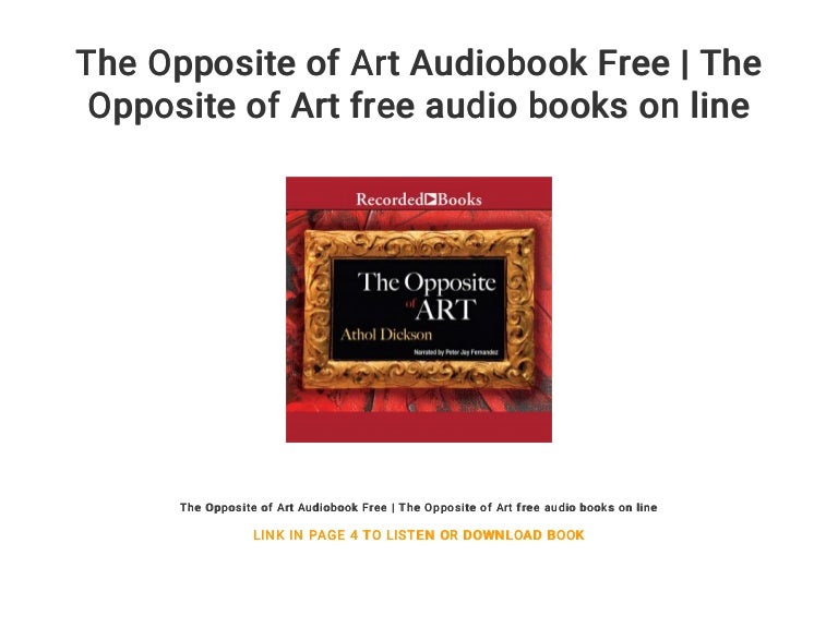 The Opposite of Art Audiobook Free The Opposite of Art free audio b…