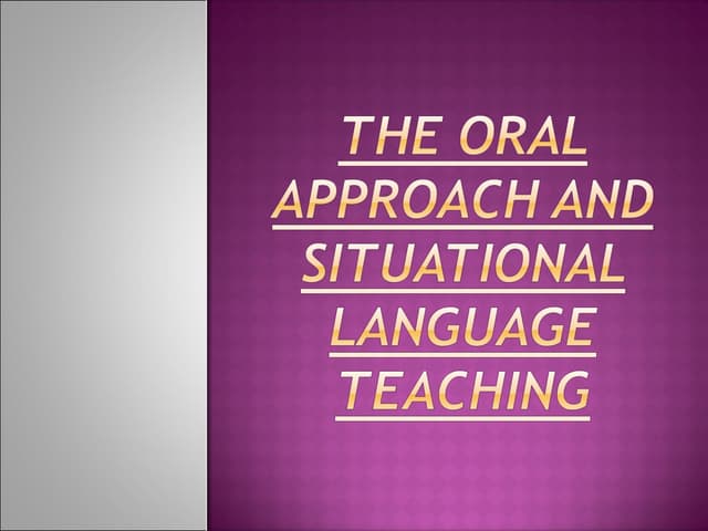 The oral approach and situational l...