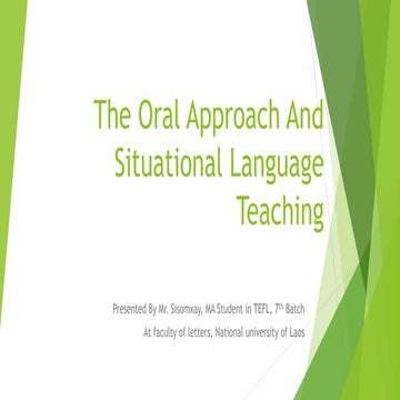 The oral approach and situational language teaching