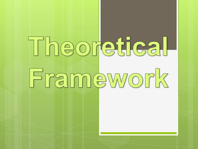 Chapter 6-THEORETICAL & CONCEPTUAL FRAMEWORK | PPT
