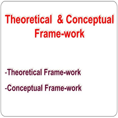 Theoretical & framework