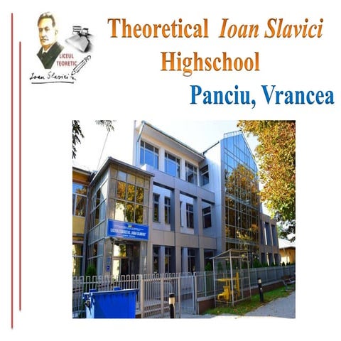 Theoretical  Ioan Slavici Highschool Panciu, Romania