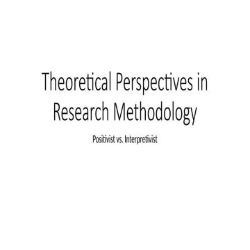 Theoretical Perspectives in Research Methodology.pptx