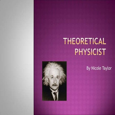 Theoretical Physicist Pptx