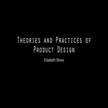 Theories and Practices of Product Design - Elizabeth Shove