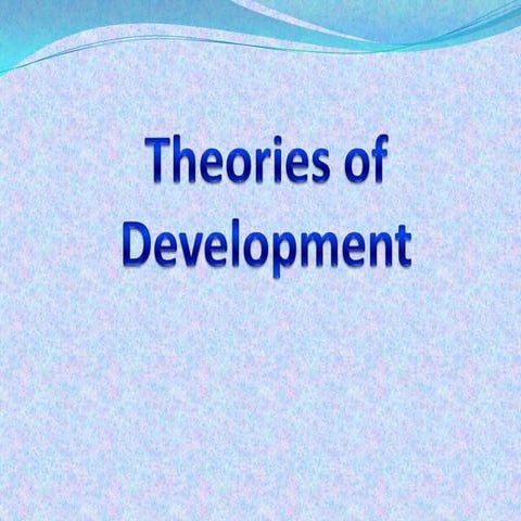 Theories Of  Development2