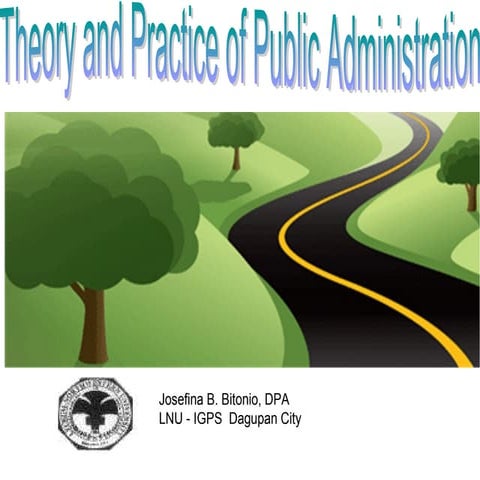 Theories and Practice of Public Admibistration
