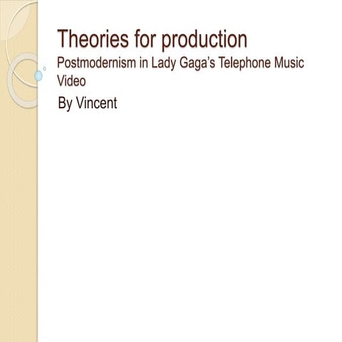 Theories for production