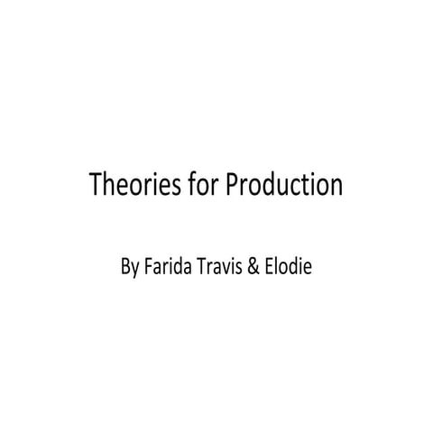 Theories for production 