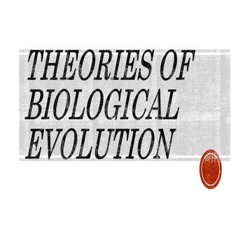 Theories Of Biological Evolution.pptx