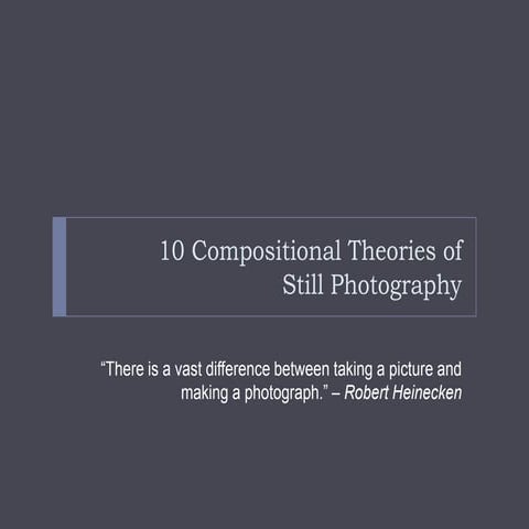 Theories of Photographic Composition