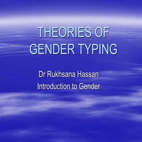 Theories of Gender Typing