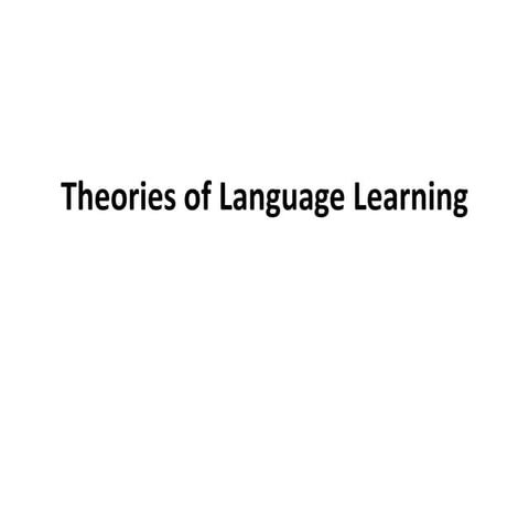 Theories_of_Language_Learning.pptx