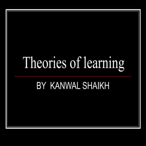 Theories of Learning 