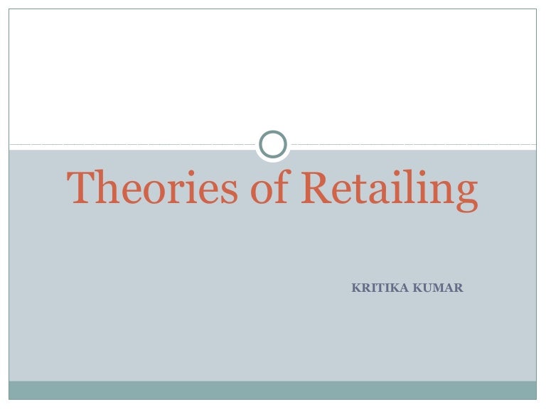 Theories of retailing