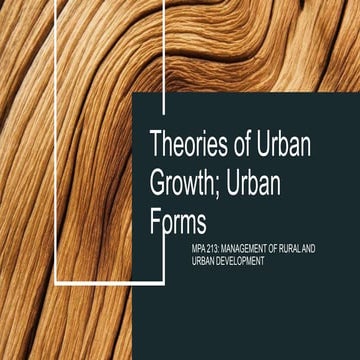 Theories of Urban Growth; Urban Forms