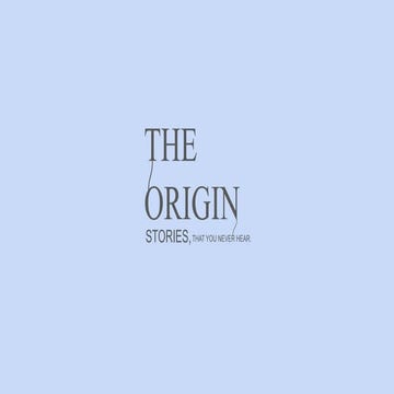 The Origin - A Simple Presentation on any project