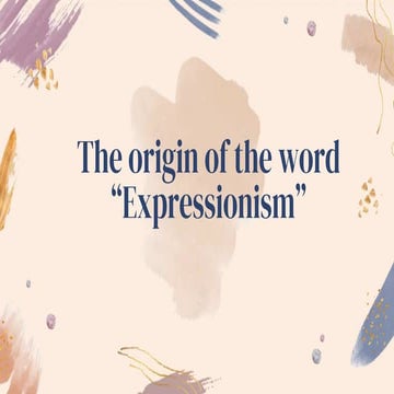 The origin of the word “Expressionism”..