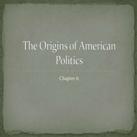The origins of american politics