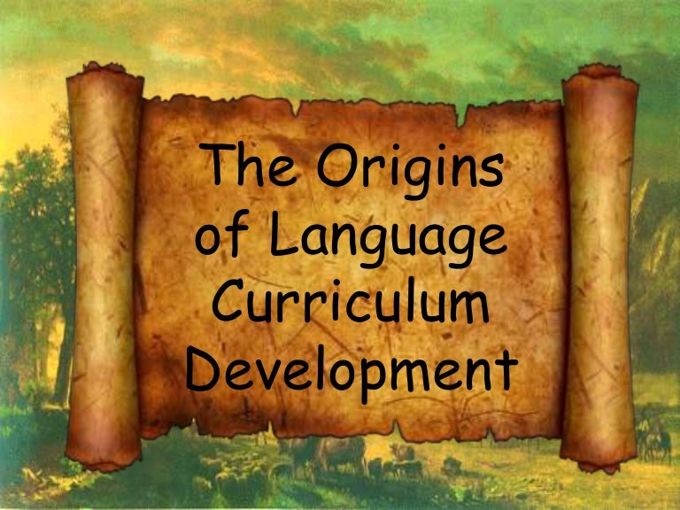 The Origins Of Language Curriculum Development
