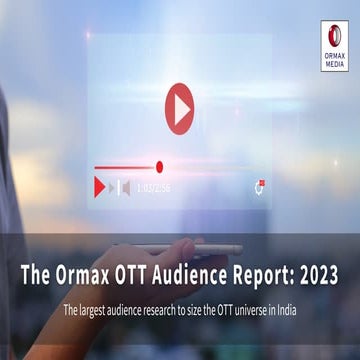TheOrmaxOTTAudienceReport-Sizing-2023-Details.pdf