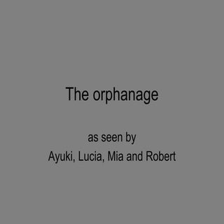 The Orphanage