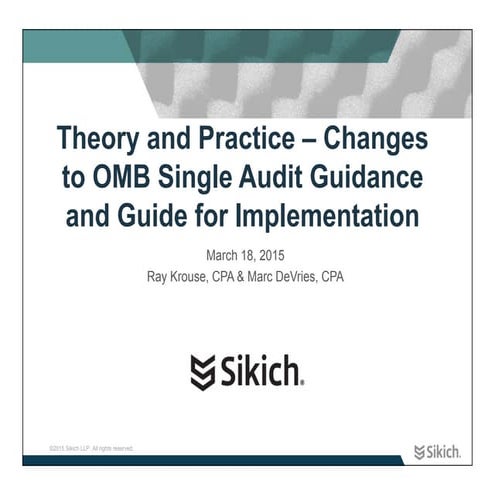 Theory and Practice: Changes to OMB Single Audit