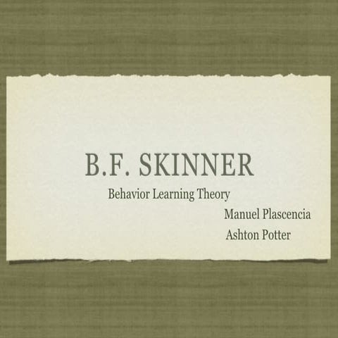 BF SKINNER - Behavior Learning Theory