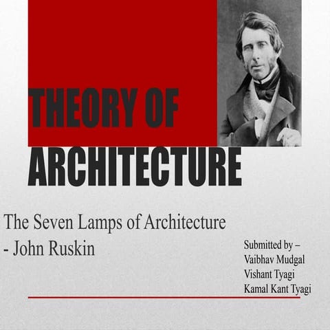 John Ruskin- The Seven Lamps of Architecture