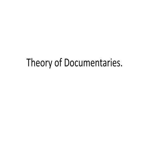Theory of documentaries powerpoint