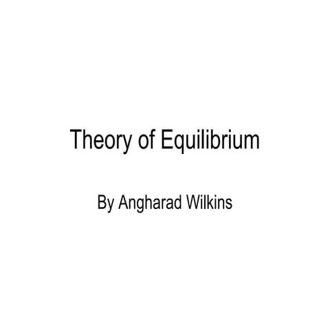 Theory of Equilibrium