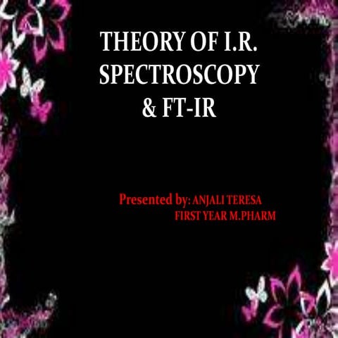 THEORY OF I.R. SPECTROSCOPY AND FT-IR