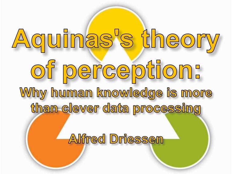 Aquinas Theory Of Perception
