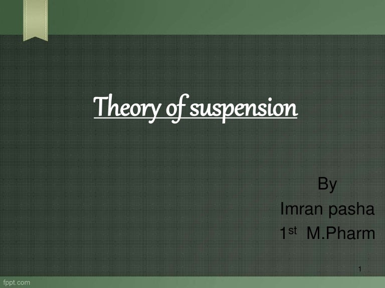 Theory of suspension