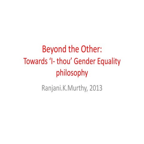 Beyond the Other: Gender Equality and Philosophy  Ranjani.K.Murthy