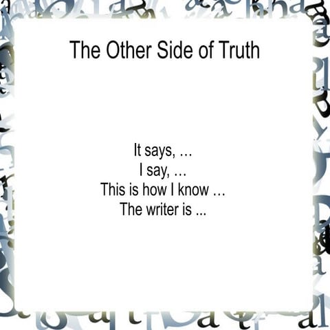 The other side of truth