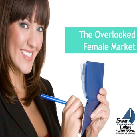 The Overlooked Female Market