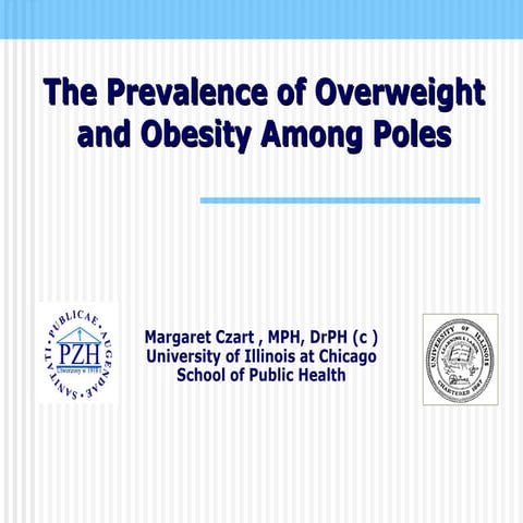 The Overweight And Obesity Prevalence Among Poles Final