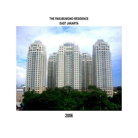 The Pakubuwono Residence (TPR) Project - Jakarta