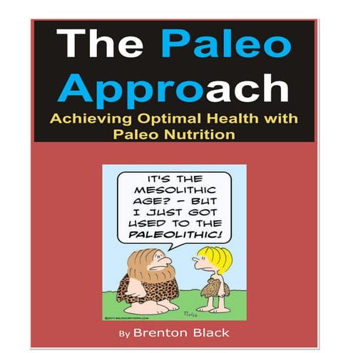 The paleo approach - achieving optimal health with paleo nutrition