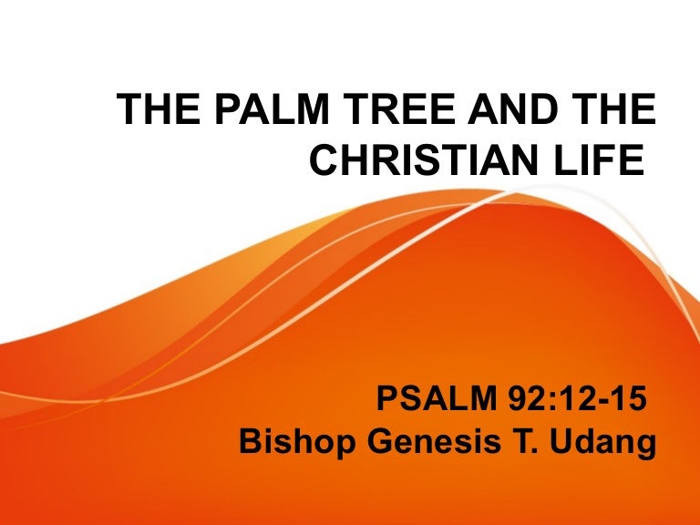 The palm tree and the christian life