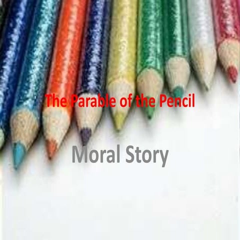 The parable of the pencil