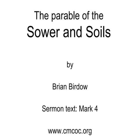 The parable of the sower and soils