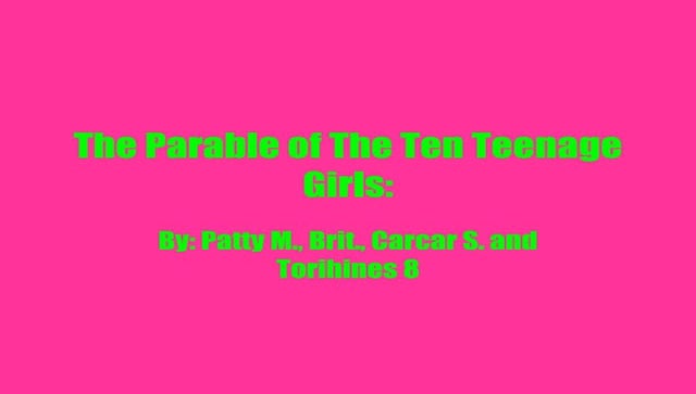 The parable of the ten teenage girls