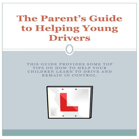 The parent’s guide to helping young drivers