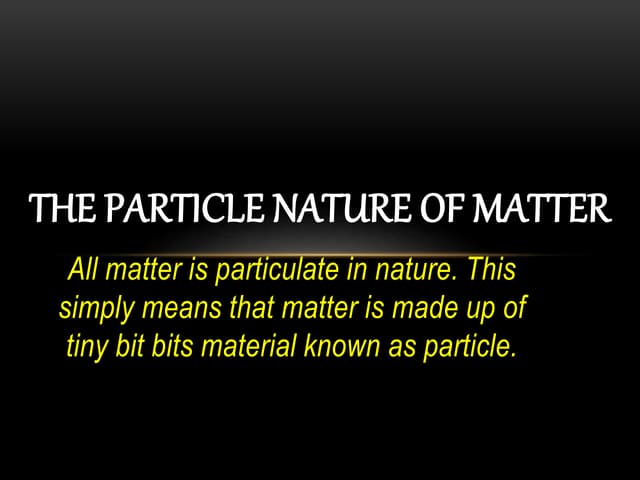 The Particle Nature of Matter